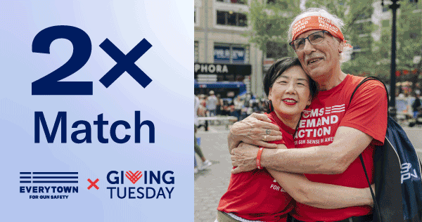 Rotating photos of Moms Demand Action and Students Demand Action volunteers. 2x Match with Everytown and Giving Tuesday logos.